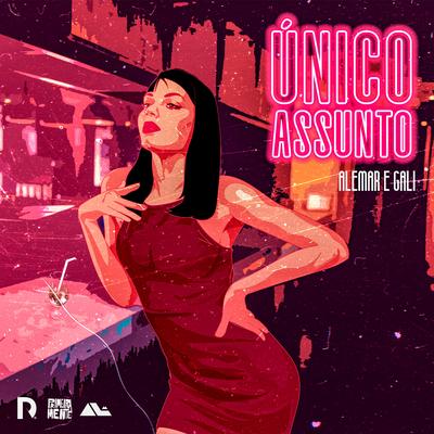 Único Assunto By Gali, Alemar's cover