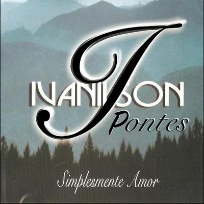 Pretendendo Te Merecer By Ivanilson Pontes's cover