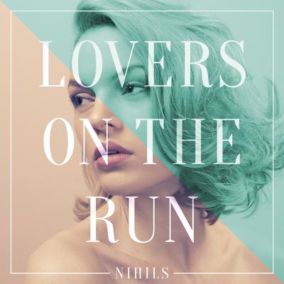 Lovers on the Run (Virtual Riot Remix) By NIHILS, Virtual Riot's cover