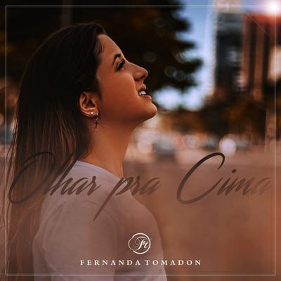 Olhar pra Cima By Fernanda Tomadon's cover