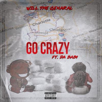 Go Crazy (feat. Da Baby) By Will The Genaral, Da Baby's cover