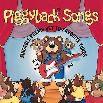 Piggyback Songs: Singable Poems Set to Favorite Tunes's cover