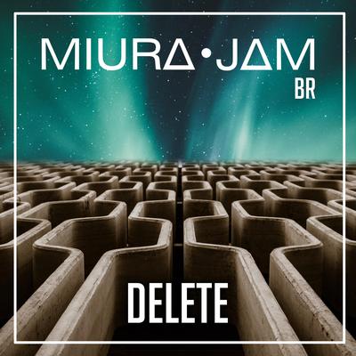 Delete (From "Nanatsu No Taizai") By Miura Jam BR's cover