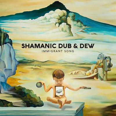 Immigrant Song (Reggae Version) By Shamanic Dub, Dew's cover