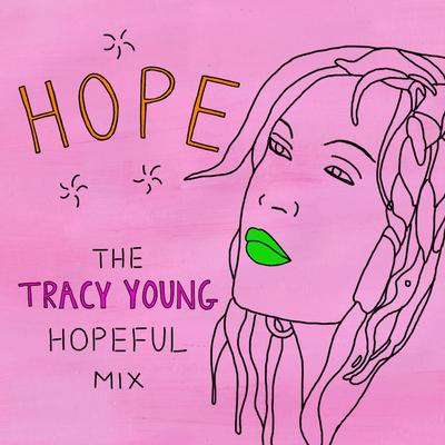 Hope (Tracy Young Hopeful Mix) By Cyndi Lauper, Tracy Young's cover