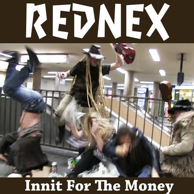 Innit for the Money By Rednex's cover