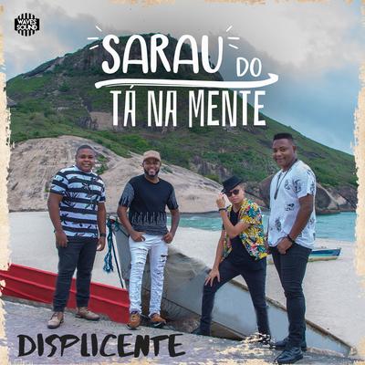 Displicente (Acústico) By Tá Na Mente's cover