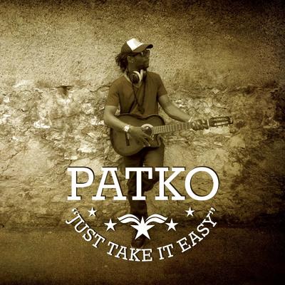 Just Take It Easy By Patko's cover