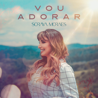 Vou Adorar By Soraya Moraes's cover