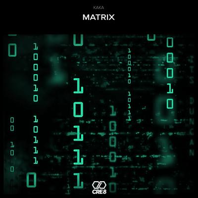 Matrix (Extended Mix) By DJ Kaka's cover