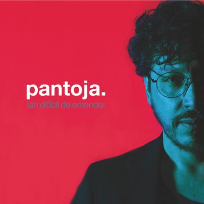 Tan Difícil de Entender By Pantoja's cover