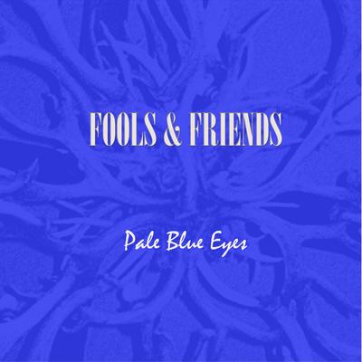 Fools & Friends's cover