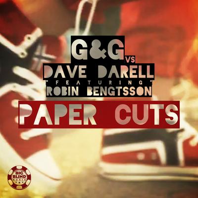 Paper Cuts (Radio Edit) By G&G, Dave Darell, Robin Bengtsson's cover