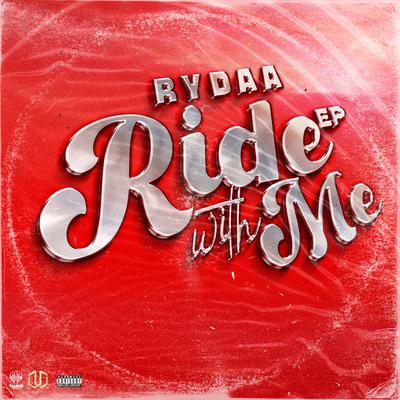 Ride With Me By Rydaa's cover
