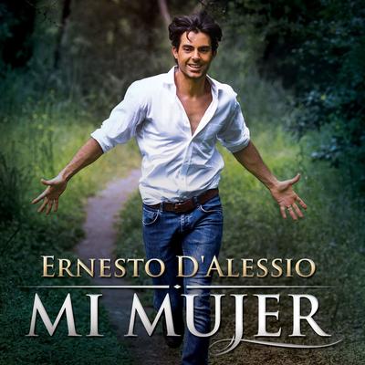 Mi Mujer By Ernesto D'Alessio's cover