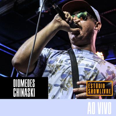 Diomedes Chinaski no Estúdio Showlivre (Ao Vivo)'s cover