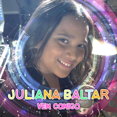 Vem Comigo By Juliana Baltar's cover