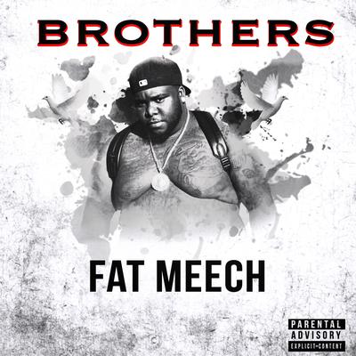 Brothers By Fat Meech's cover
