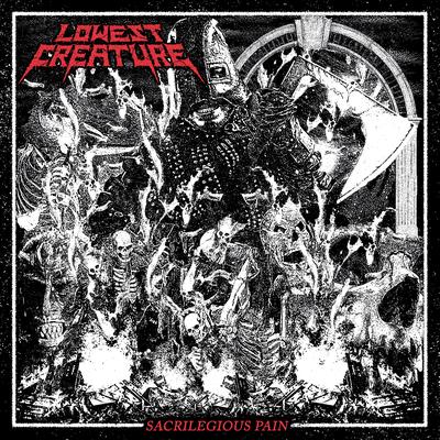 Sacrilegious Pain By Lowest Creature's cover