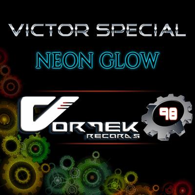 Neon Glow (Original Mix) By Victor Special's cover
