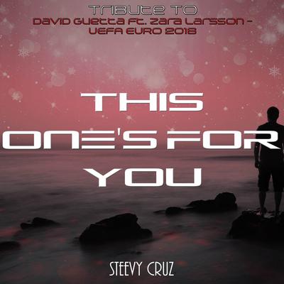 This One's for You (Electro Mix Tribute to David Guetta Ft. Zara Larsson)'s cover