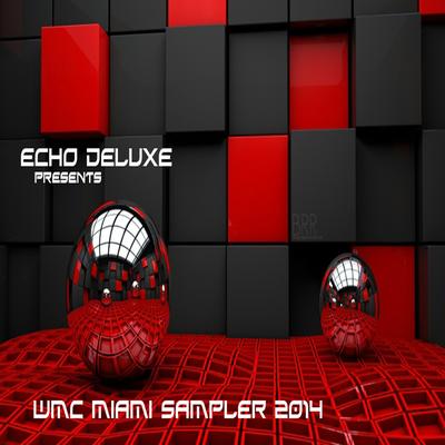 Echo Deluxe Recordings Miami Sampler 2014's cover