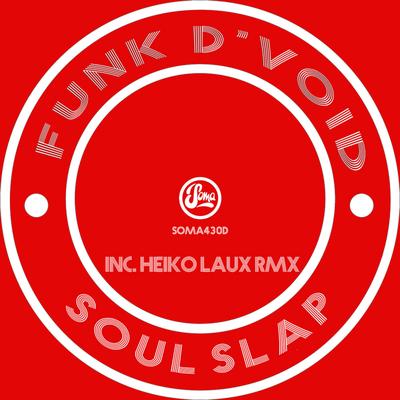 Soul Slap (Heiko Laux Remix) By Funk D'Void's cover