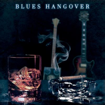 Slow Blues and Whiskey By Blues Hangvoer's cover