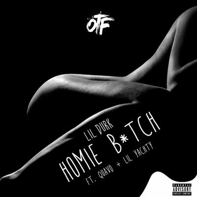 Homie Bitch By Lil Durk, Quavo, LiL Yachty's cover