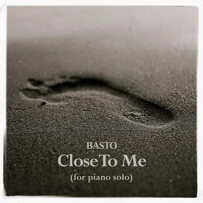 Close To Me (For Piano Solo)'s cover