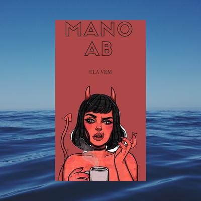 Ela Vem By Mano AB's cover