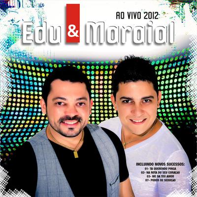 Edu & Maraial (Ao Vivo 2012)'s cover