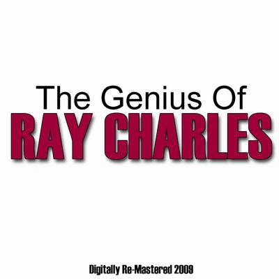 The Genius Of Ray Charles - Digitally Re-Mastered 2009's cover