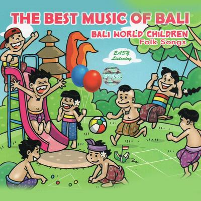 Bali World Children - Folk Songs's cover