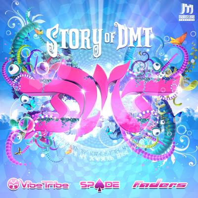 Story Of D.M.T By Vibe Tribe, Vibe Tribe & Spade & Faders, Spade & Faders's cover