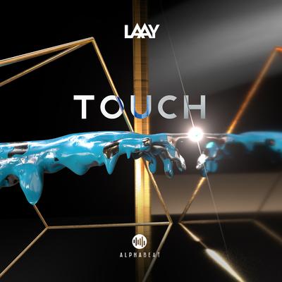 Touch By LAAY's cover