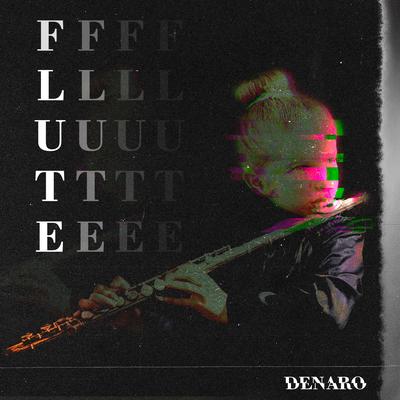 Flute By Denaro's cover