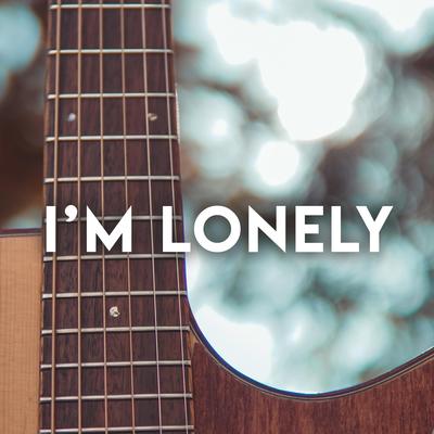 I'm Lonely (Acoustic Instrumental) By Edward Ong's cover