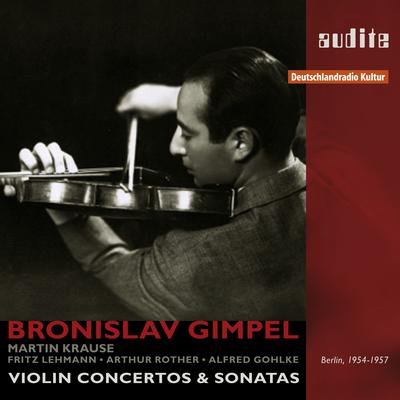 Portrait Bronislaw Gimpel (Violin Concertos & Violin Sonatas in recordings for RIAS Berlin, 1954-1957)'s cover