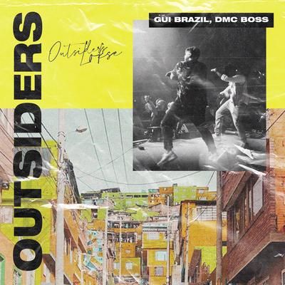 Outsiders (Loksé) By Gui Brazil, DMC Boss's cover