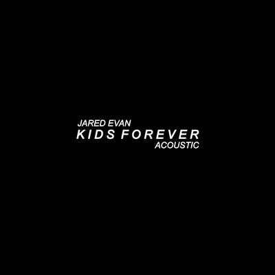 Kids Forever (Acoustic)'s cover