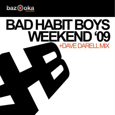 Weekend 2k9 (Dave Darell Remix) By Bad Habit Boys, Dave Darell's cover