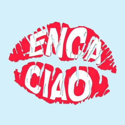 Ciao By Enca's cover