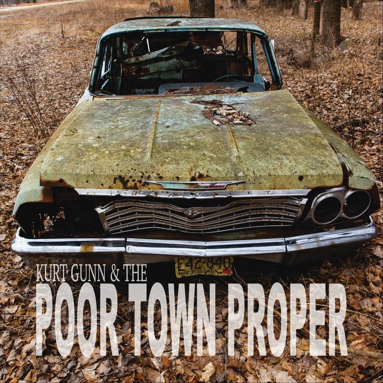 Kurt Gunn & the Poor Town Proper's avatar image
