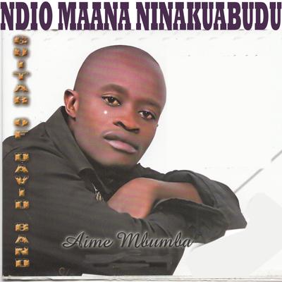 Ndio Maana Ninakuabudu's cover