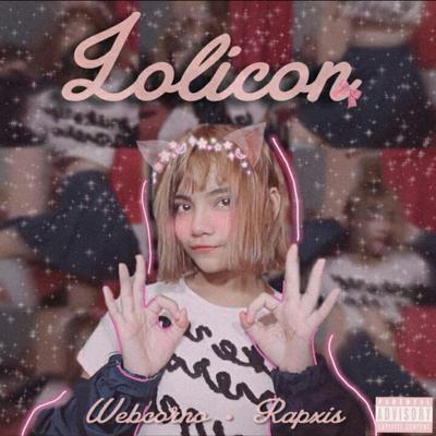 Lolicon By Rapxis, WebCorno's cover