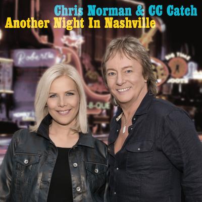 Another Night In Nashville By C.C. CATCH, Chris Norman's cover