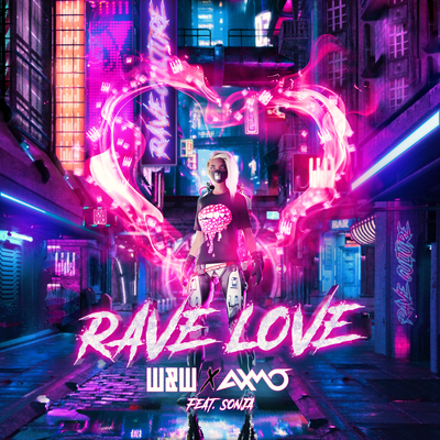 Rave Love By W&W, AXMO, SONJA's cover