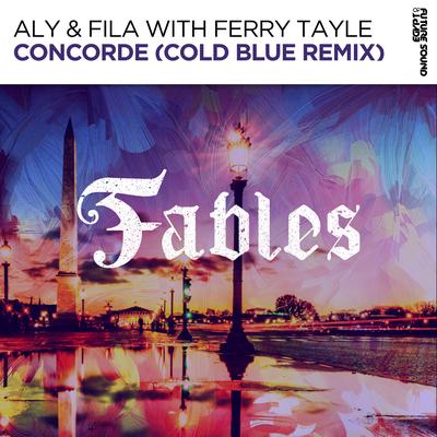 Concorde (Cold Blue Remix) By Aly & Fila, Ferry Tayle, Cold Blue's cover