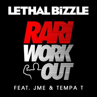 Rari WorkOut (feat. JME & Tempa T) By Tempa T, Lethal Bizzle, Jme's cover